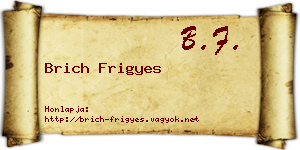 Brich Frigyes névjegykártya